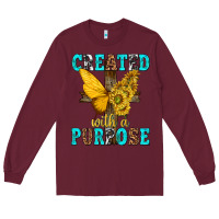Burgundy created with a purpose Long Sleeve Tee - texasbilliewilder
