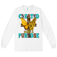 White created with a purpose Long Sleeve Tee - texasbilliewilder