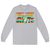 Moon Dust dont worry ive had both my shots Long Sleeve Tee - texasbilliewilder