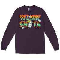Plum dont worry ive had both my shots Long Sleeve Tee - texasbilliewilder