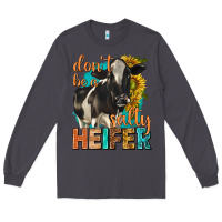 Smoke dont be a salty heifer with sunflowers Long Sleeve Tee - texasbilliewilder