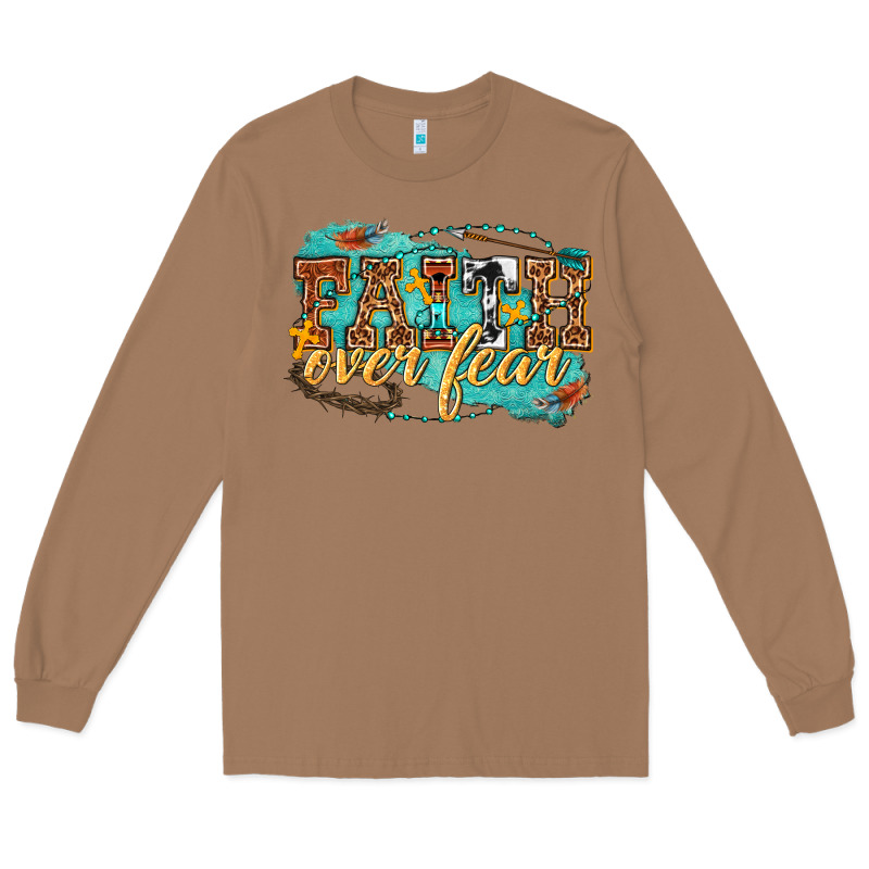 Faith Over Fear Long Sleeve Tee by texasbilliewilder | Teevron