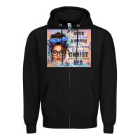 Black never underestimate a woman who does all things th Zipper Hoodie - texasbilliewilder