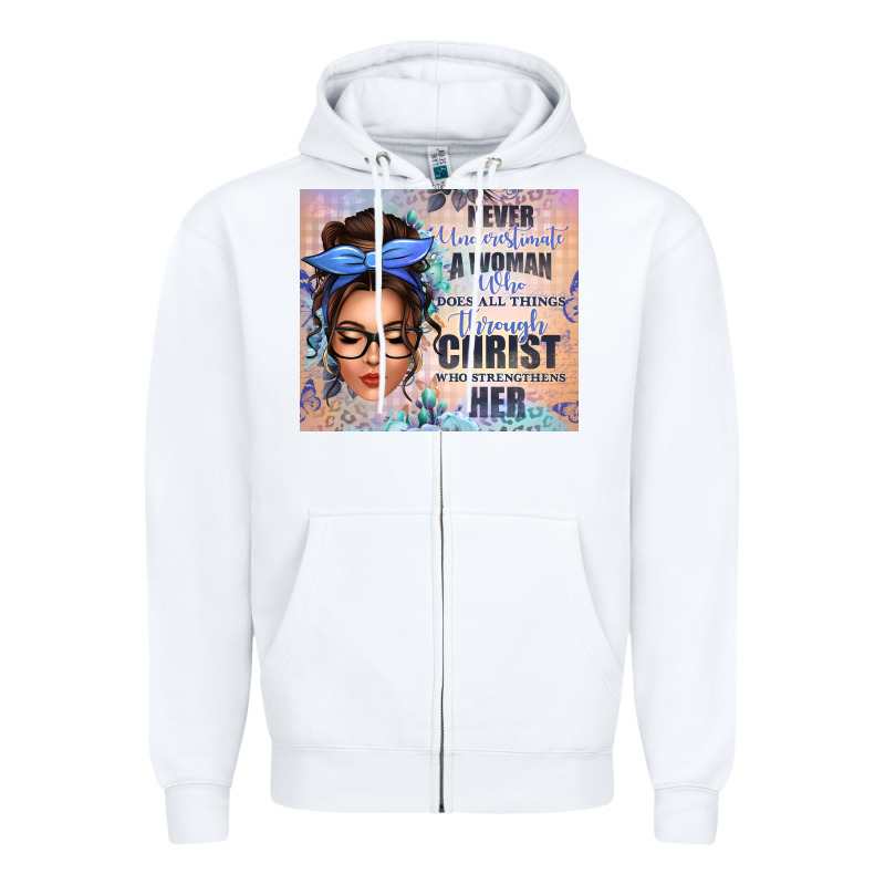 Never Underestimate A Woman Who Does All Things Th Zipper Hoodie by texasbilliewilder | Teevron