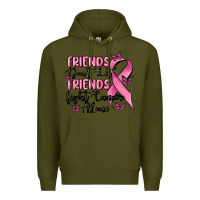 Army Green friends dont let friends fight cancer alone Premium Hoodie - MaliasSmallBusiness