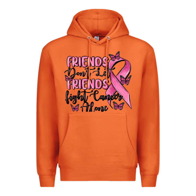 Friends Dont Let Friends Fight Cancer Alone Premium Hoodie by MaliasSmallBusiness | Teevron