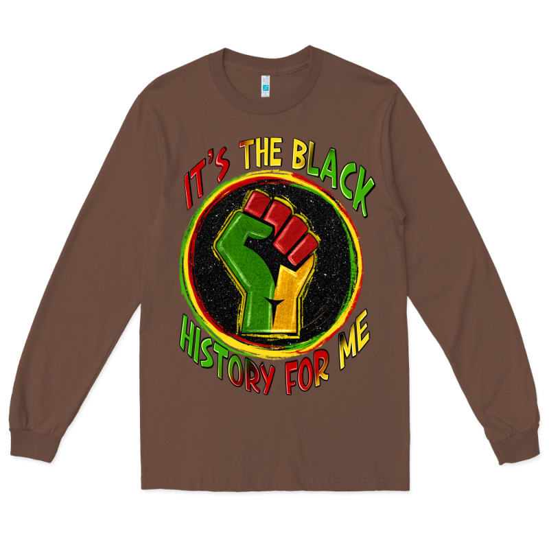 It's The Black History For Me Long Sleeve Tee by Zillion Design Studio | Teevron