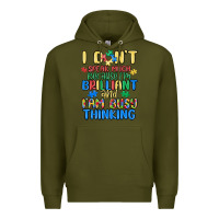 Army Green dont speak much because im brilliant Premium Hoodie - MaliasSmallBusiness