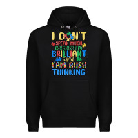 Dont Speak Much Because Im Brilliant Premium Hoodie | Teevron
