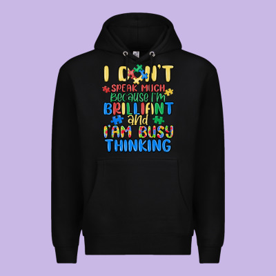 Dont Speak Much Because Im Brilliant Premium Hoodie Designed By Maliassmallbusiness