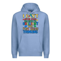 Colony Blue dont speak much because im brilliant Premium Hoodie - MaliasSmallBusiness
