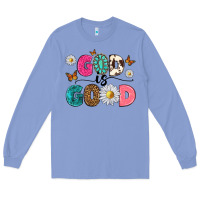 Colony Blue god is good Long Sleeve Tee - texasbilliewilder