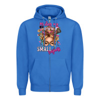 True Royal minding my own small business blonde messy bun Zipper Hoodie - texasbilliewilder