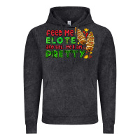 Vintage Black feed me elote and tell me i am pretty Vintage Hoodie - AdoDesignShop