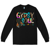 Black gypsy soul Long Sleeve Tee - texasbilliewilder