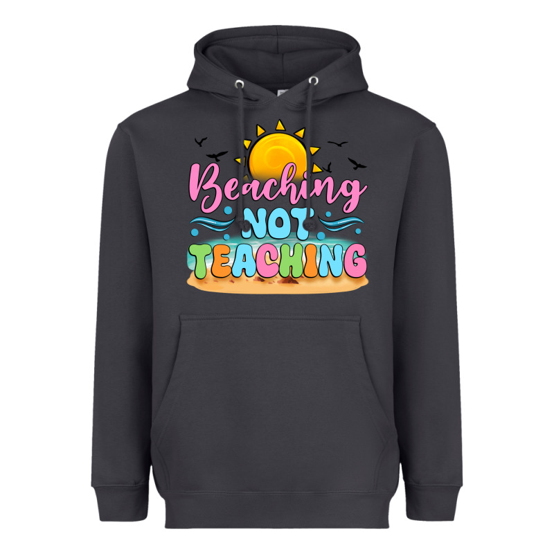 Beaching Not Teaching Black Back Heavyweight Hoodie by JahusDesignShop | Teevron