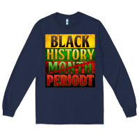 Navy black history month periodt Long Sleeve Tee - Zillion Design Studio