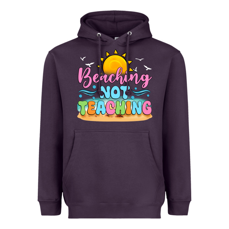 Beaching Not Teaching Heavyweight Hoodie by JahusDesignShop | Teevron