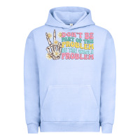 Pigment Grape Ice dont be part of the problem Urban Hoodie - MaliasSmallBusiness