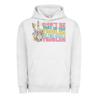 Pigment Lunar Rock dont be part of the problem Urban Hoodie - MaliasSmallBusiness