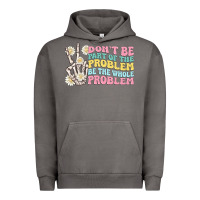 Pigment Tornado dont be part of the problem Urban Hoodie - MaliasSmallBusiness