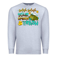Heather Grey splish splash your opinion is trash Premium Sweatshirt - AdoDesignShop