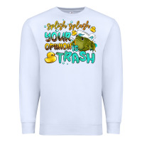 White splish splash your opinion is trash Premium Sweatshirt - AdoDesignShop