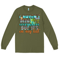 Army Green i havent been everywhere but its on my list Long Sleeve Tee - texasbilliewilder