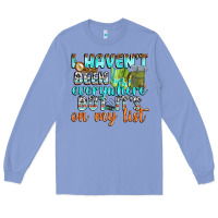 Colony Blue i havent been everywhere but its on my list Long Sleeve Tee - texasbilliewilder