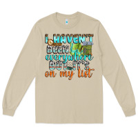 Mushroom i havent been everywhere but its on my list Long Sleeve Tee - texasbilliewilder