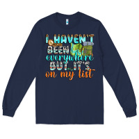 Navy i havent been everywhere but its on my list Long Sleeve Tee - texasbilliewilder