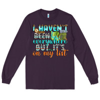 Plum i havent been everywhere but its on my list Long Sleeve Tee - texasbilliewilder