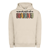 Pigment French Oak my favorite people call me nanny Urban Hoodie - MaliasSmallBusiness