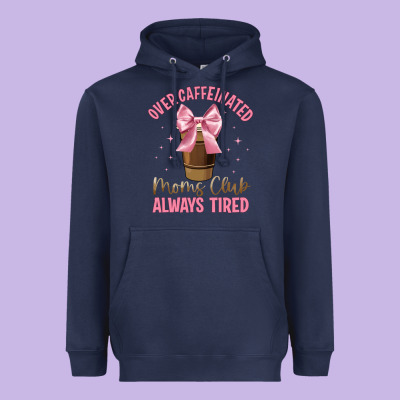Over Caffeinated Moms Club Heavyweight Hoodie Designed By Jahusdesignshop