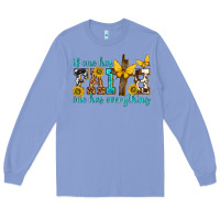 Colony Blue if one has faith one has everything Long Sleeve Tee - texasbilliewilder