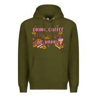 Army Green drink coffee read books be happy Premium Hoodie - MaliasSmallBusiness