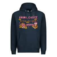 Navy drink coffee read books be happy Premium Hoodie - MaliasSmallBusiness