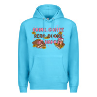Ocean Blue drink coffee read books be happy Premium Hoodie - MaliasSmallBusiness
