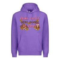 Purple drink coffee read books be happy Premium Hoodie - MaliasSmallBusiness