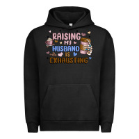 Pigment Black raising my husband is exhausting Urban Hoodie - MaliasSmallBusiness