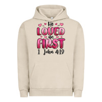 Pigment French Oak he loved us first 1 john 4 19 Urban Hoodie - MaliasSmallBusiness