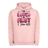 He Loved Us First 1 John 4 19 Urban Hoodie | Teevron