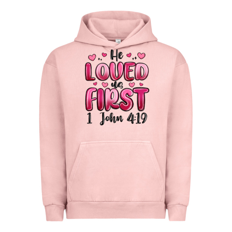He Loved Us First 1 John 4 19 Urban Hoodie by MaliasSmallBusiness | Teevron
