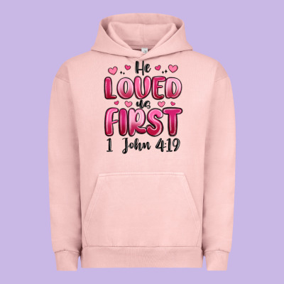 He Loved Us First 1 John 4 19 Urban Hoodie Designed By Maliassmallbusiness