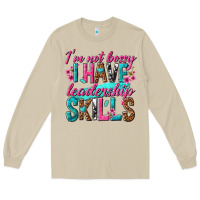 Mushroom im not bossy i have leadership skills Long Sleeve Tee - texasbilliewilder