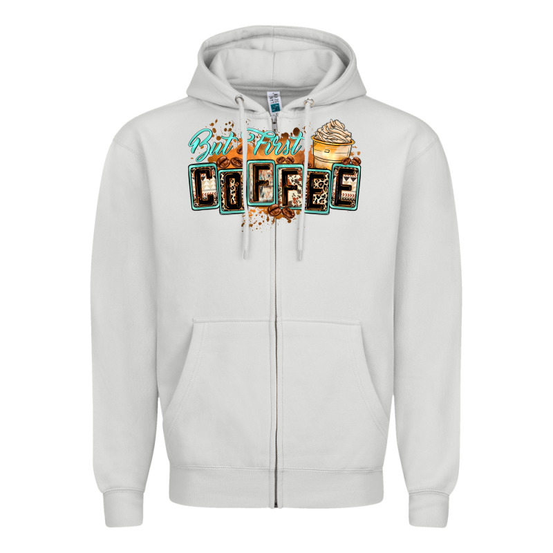 But First Coffee Zipper Hoodie by Zillion Design Studio | Teevron