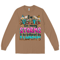 Toasted Coconut ive survived too many storms to be bothered by raindrops Long Sleeve Tee - texasbilliewilder