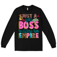 Black just a girl boss building her empire Long Sleeve Tee - texasbilliewilder