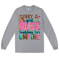 Heather Grey just a girl boss building her empire Long Sleeve Tee - texasbilliewilder