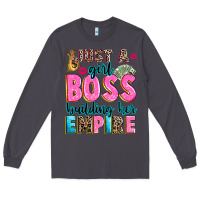 Smoke just a girl boss building her empire Long Sleeve Tee - texasbilliewilder